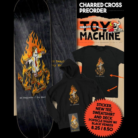 Toy Machine Charred Cross Capsule PRE ORDER ENDS 15th JAN